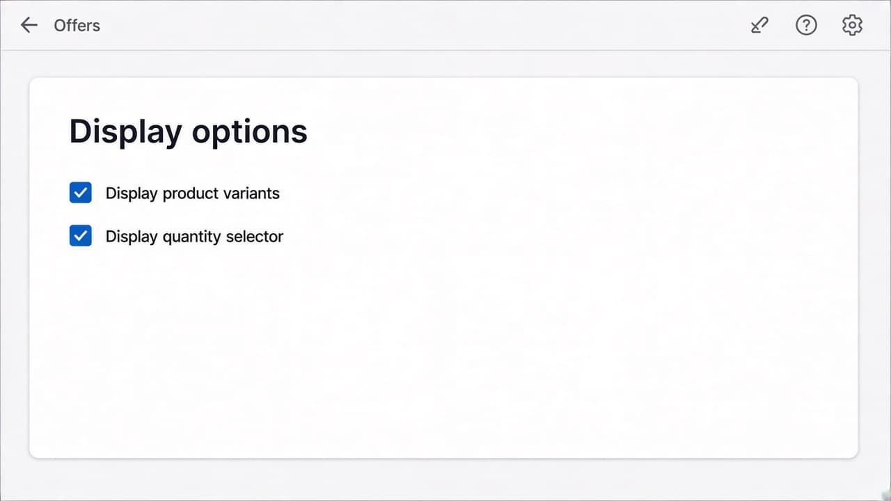 Offer editor Display options card with Display product variants and Display quantity selector checked.